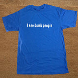 New Summer Funny The IT Crowd I See Dumb People T Shirt Cotton Short Sleeve T-shirts Men Top Tees  Camisetas Masculina