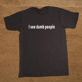 New Summer Funny The IT Crowd I See Dumb People T Shirt Cotton Short Sleeve T-shirts Men Top Tees  Camisetas Masculina