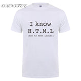 I Know HTML How To Meet Ladies T Shirt