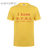 I Know HTML How To Meet Ladies T Shirt