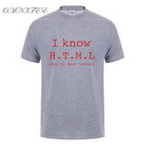 I Know HTML How To Meet Ladies T Shirt