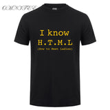 I Know HTML How To Meet Ladies T Shirt